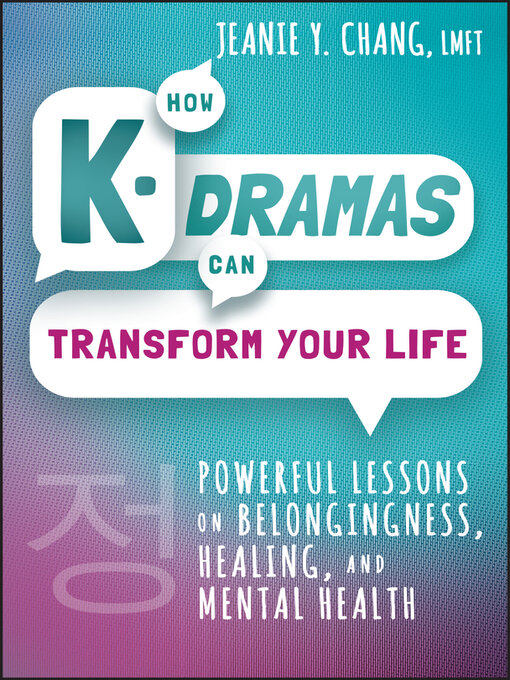 Title details for How K-Dramas Can Transform Your Life by Jeanie Y. Chang - Available